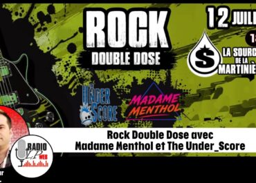 Rock Double Dose avec Madame Menthol et The Under_Score