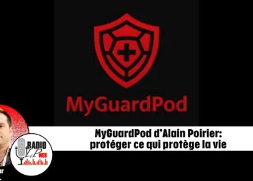 MyGuardPod d’Alain Poirier: protéger ce qui protège la vie
