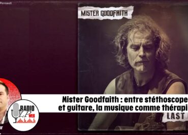 Mister Goodfaith : entre stéthoscope et guitare, la musique comme thérapie